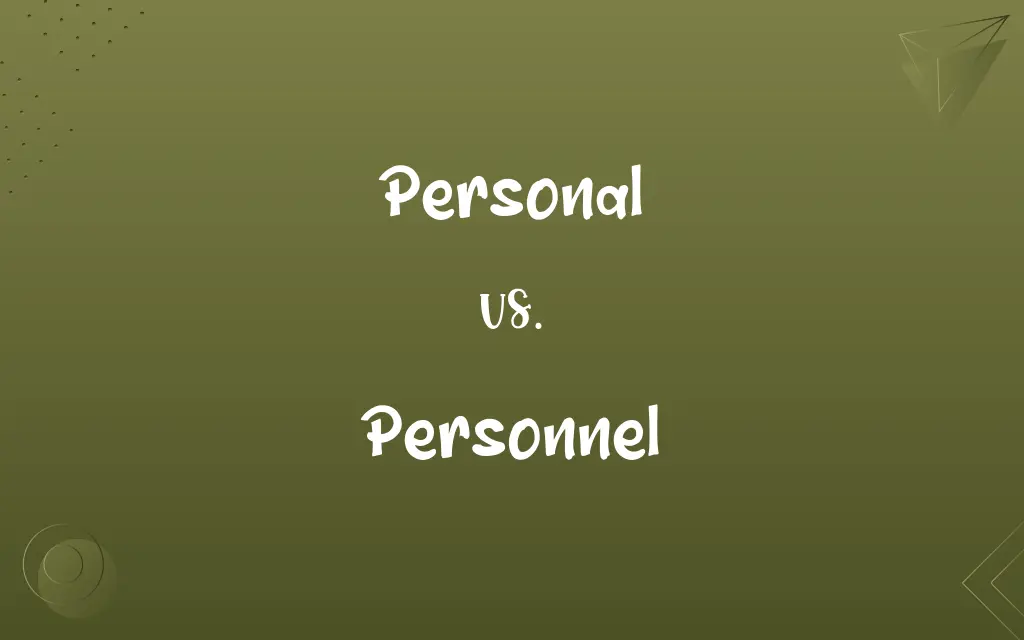 Personal vs. Personnel