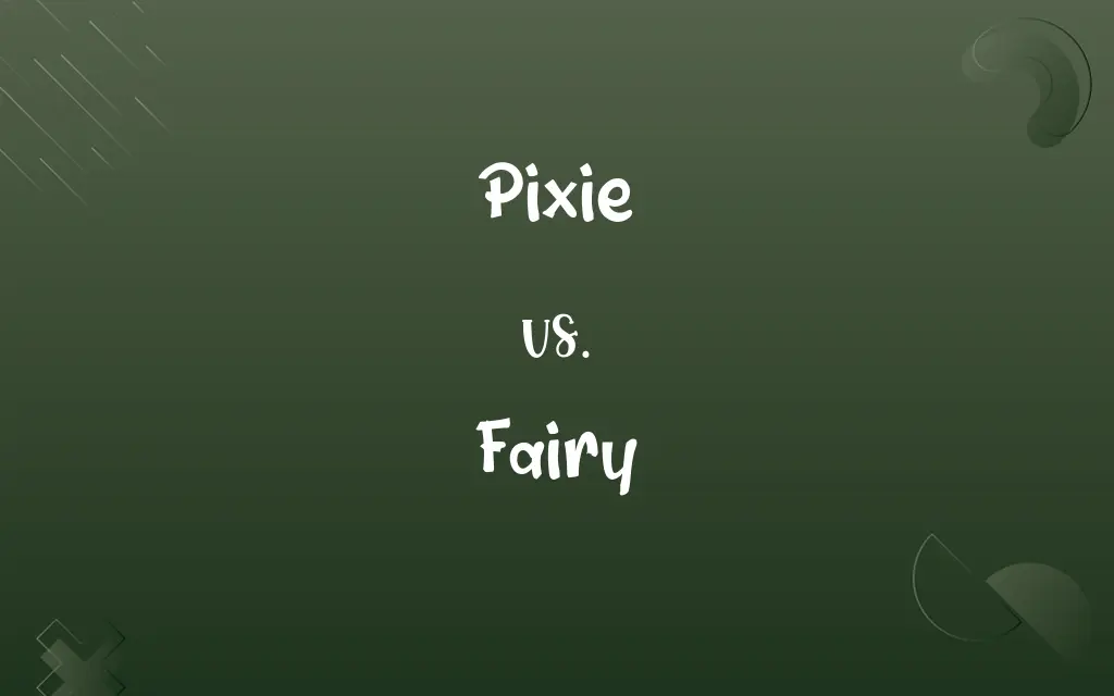 Pixie vs. Fairy