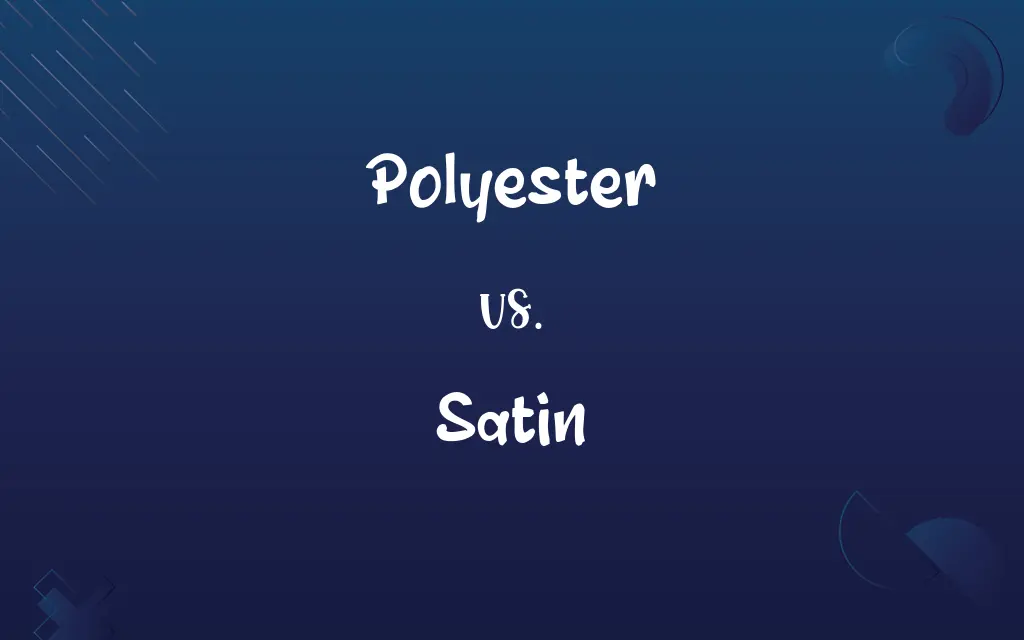 Polyester vs. Satin