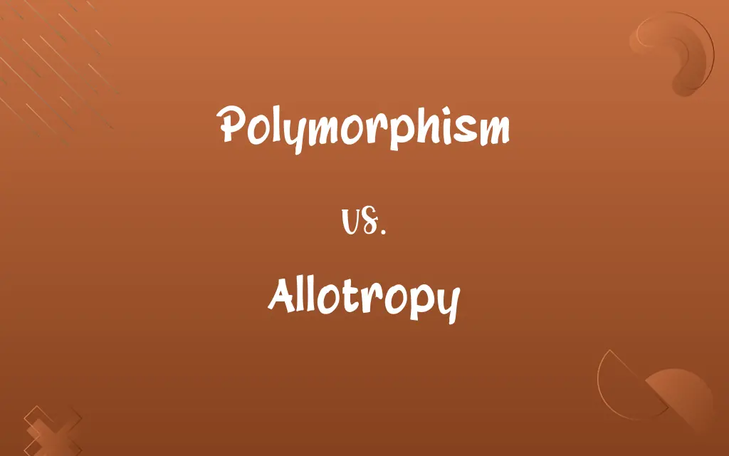 Polymorphism vs. Allotropy