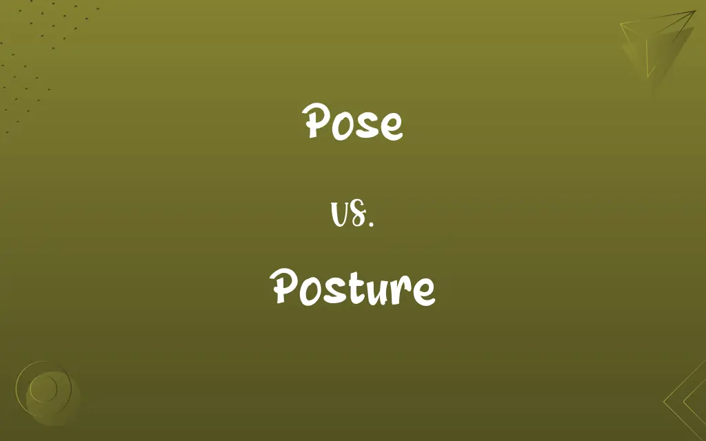 Pose vs. Posture