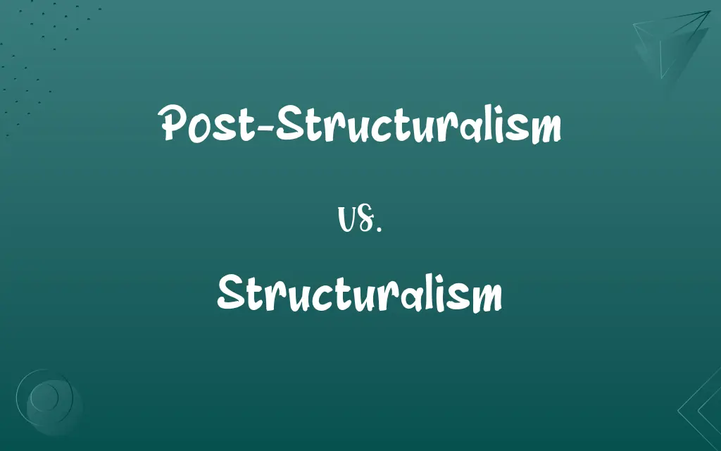 Post-Structuralism vs. Structuralism