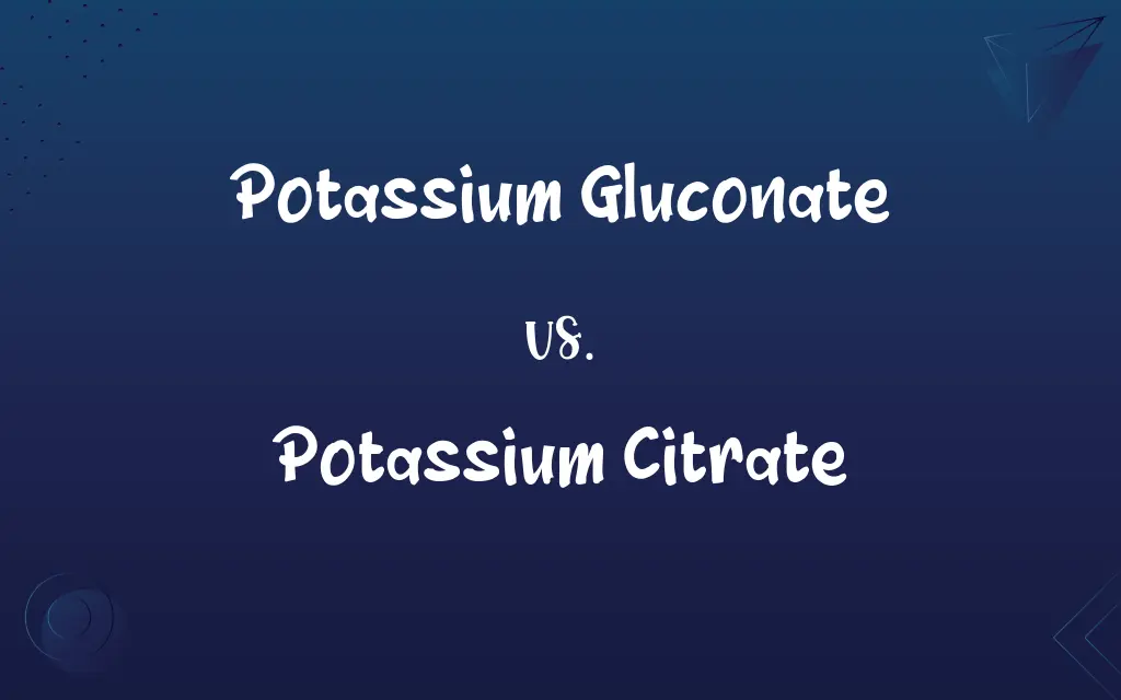Potassium Gluconate vs. Potassium Citrate