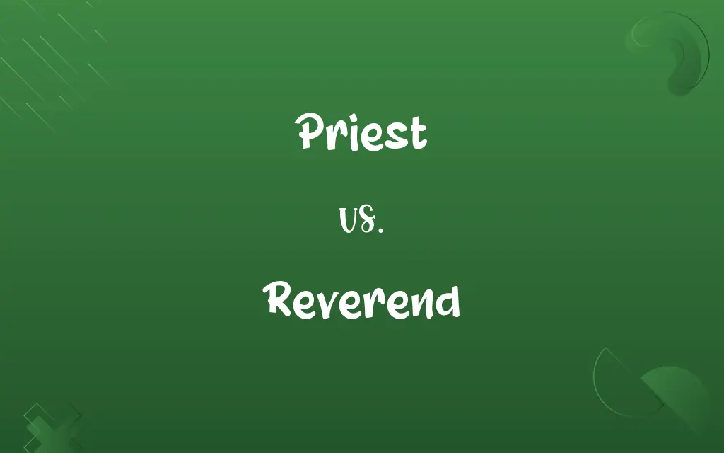 Priest vs. Reverend