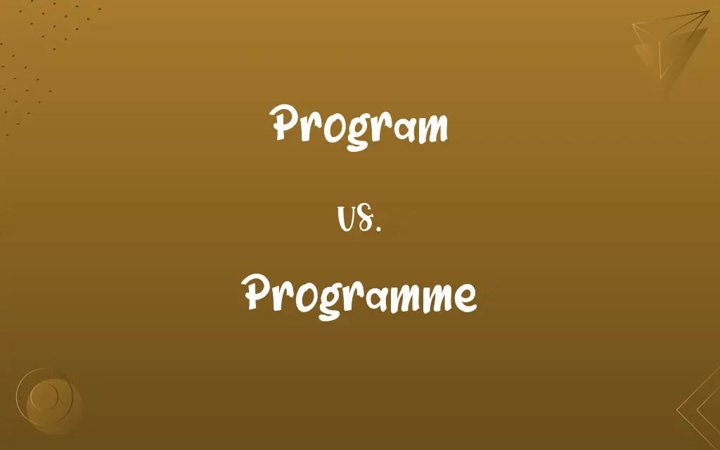 Program vs. Programme