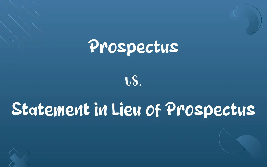 Prospectus vs. Statement in Lieu of Prospectus