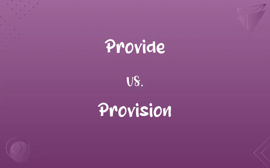 Provide vs. Provision