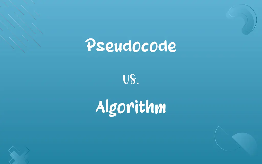 Pseudocode vs. Algorithm