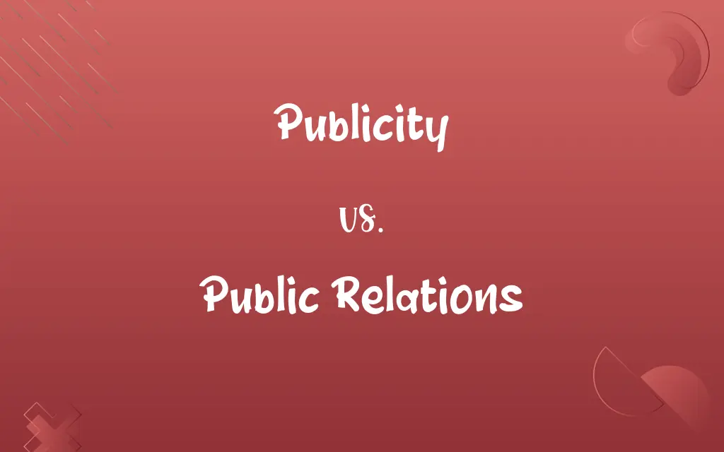 Publicity vs. Public Relations