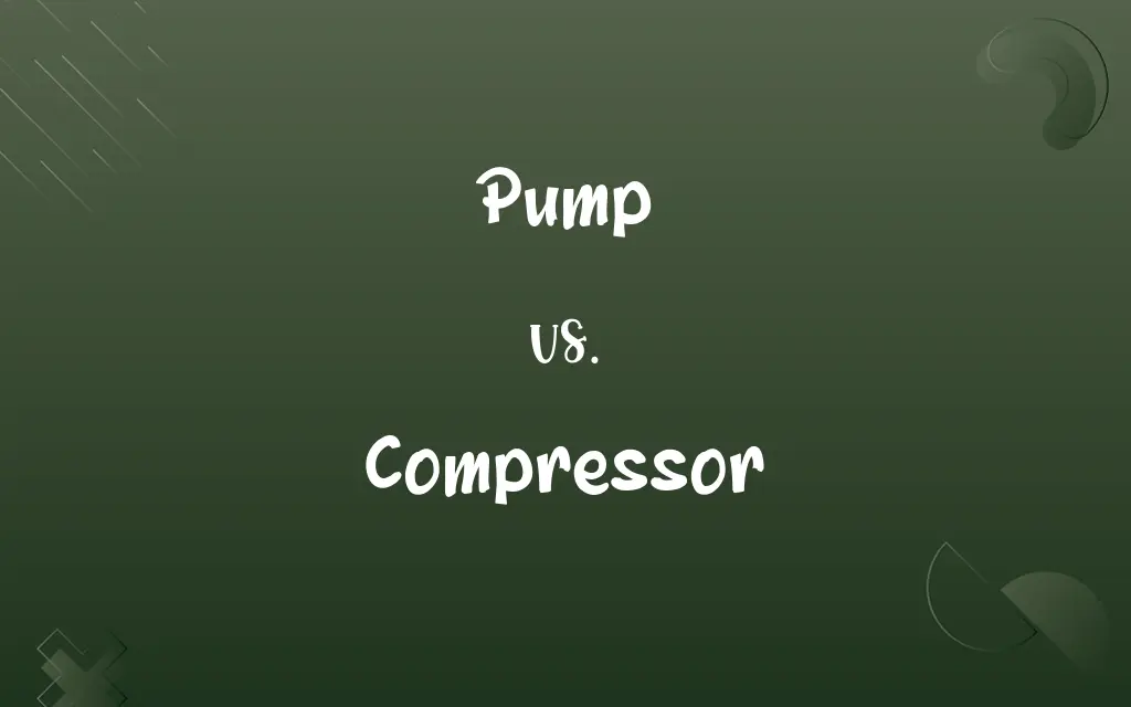 Pump vs. Compressor