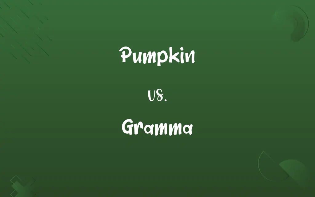 Pumpkin vs. Gramma