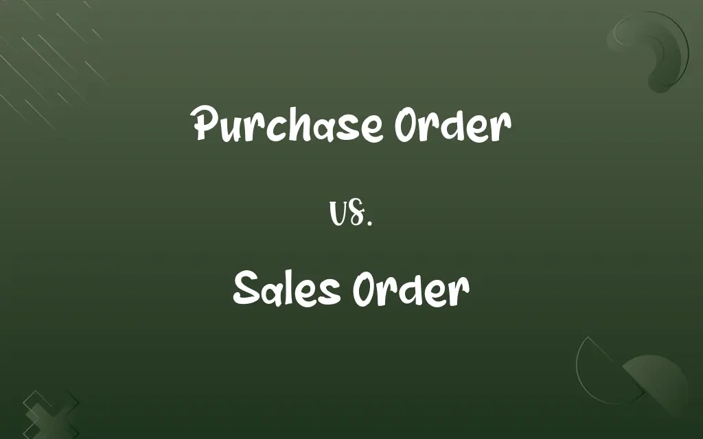 Purchase Order vs. Sales Order