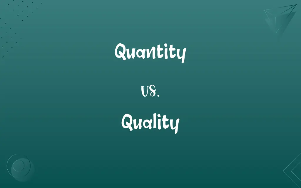 Quantity vs. Quality