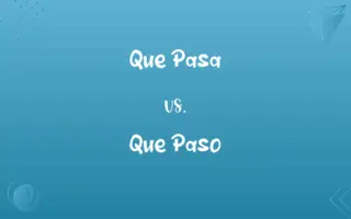 Que Pasa vs. Que Paso