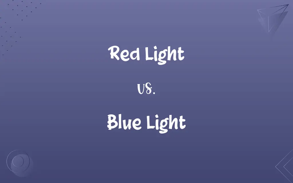Red Light vs. Blue Light