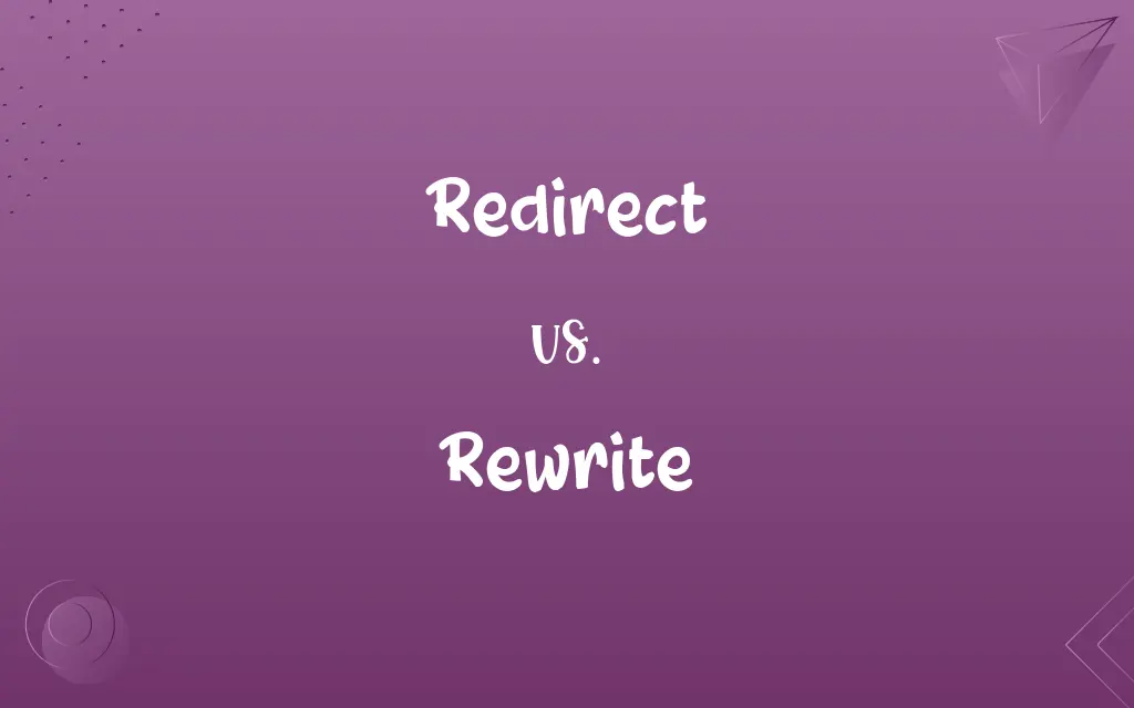 Redirect vs. Rewrite