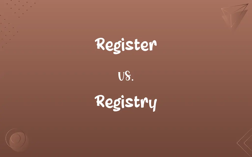 Register vs. Registry