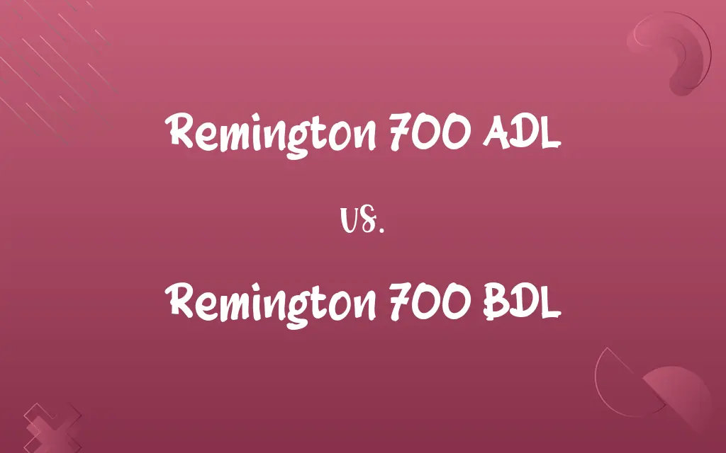Remington 700 ADL vs. Remington 700 BDL