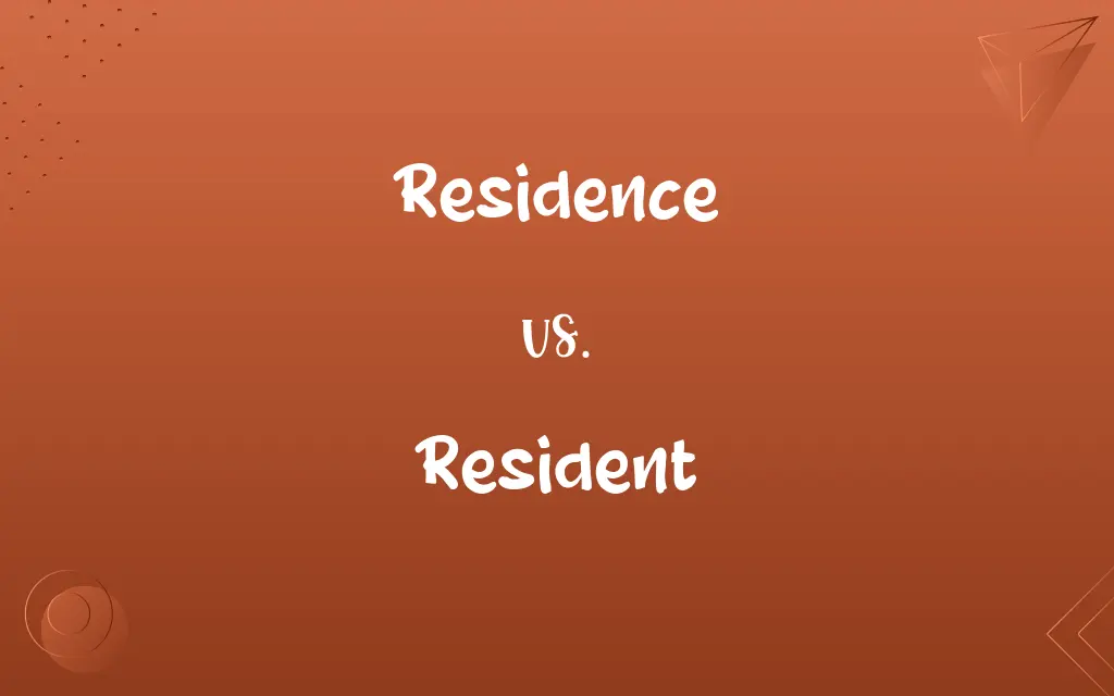Residence vs. Resident