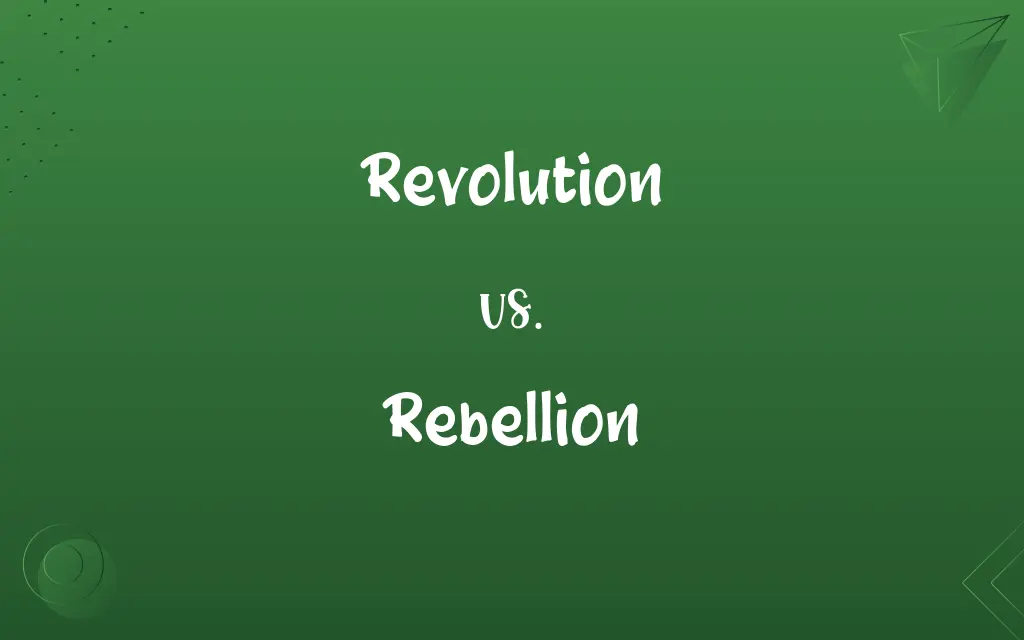 Revolution vs. Rebellion