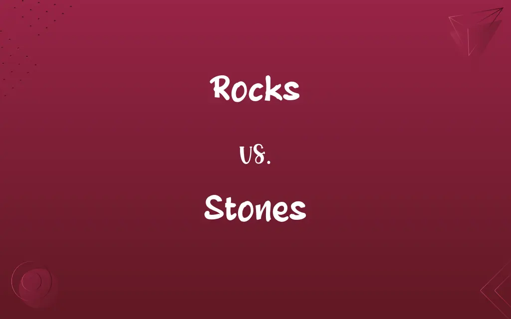 Rocks vs. Stones