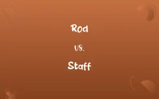 Rod vs. Staff