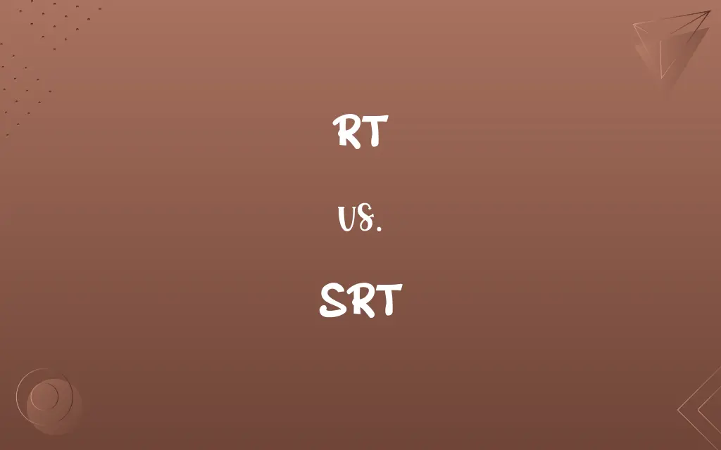 RT vs. SRT
