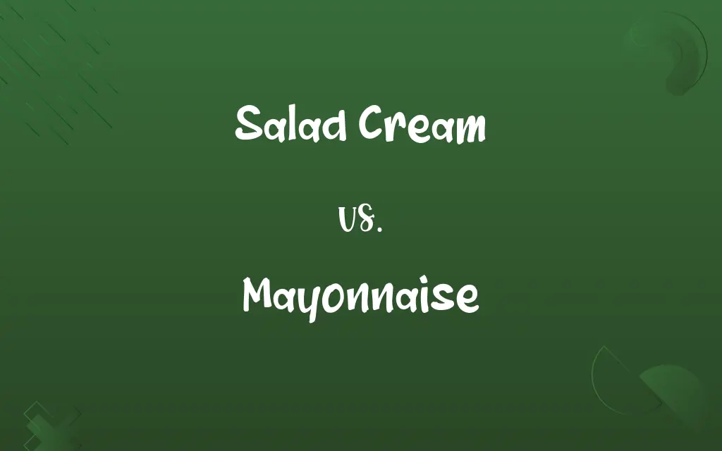 Salad Cream vs. Mayonnaise