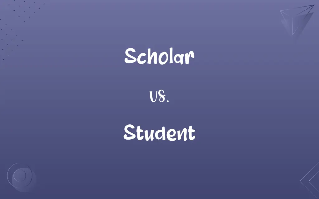 Scholar vs. Student