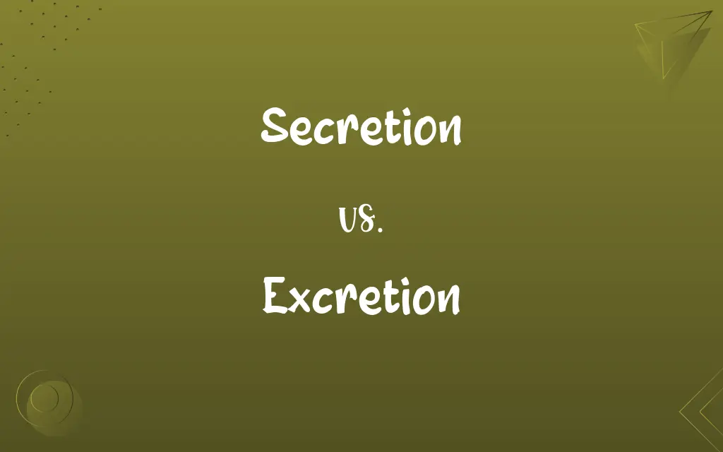 Secretion vs. Excretion