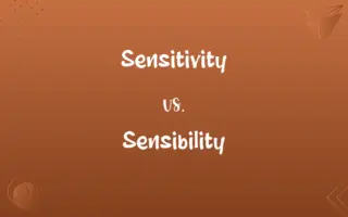 Sensitivity vs. Sensibility