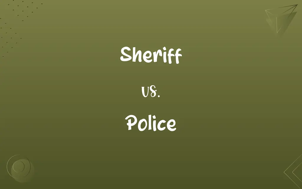 Sheriff vs. Police