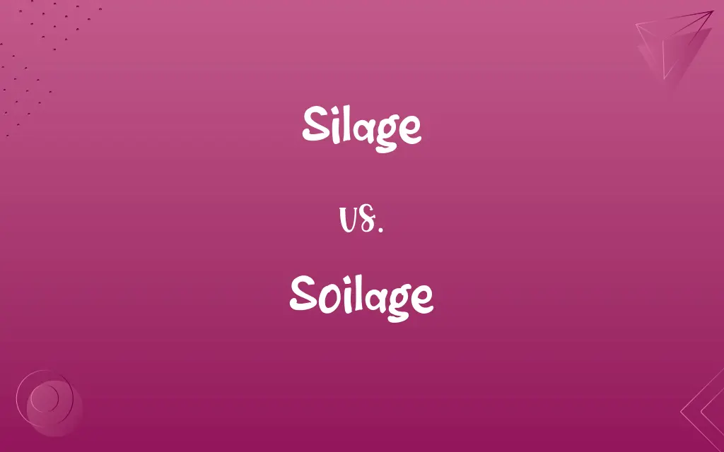 Silage vs. Soilage