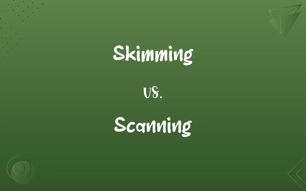Skimming vs. Scanning