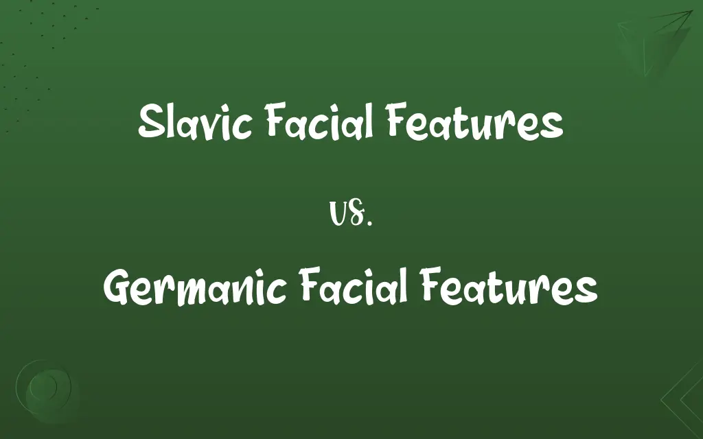 Slavic Facial Features vs. Germanic Facial Features