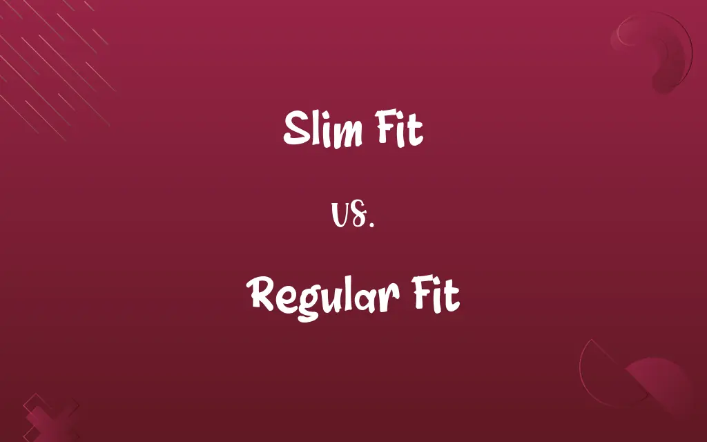 Slim Fit vs. Regular Fit