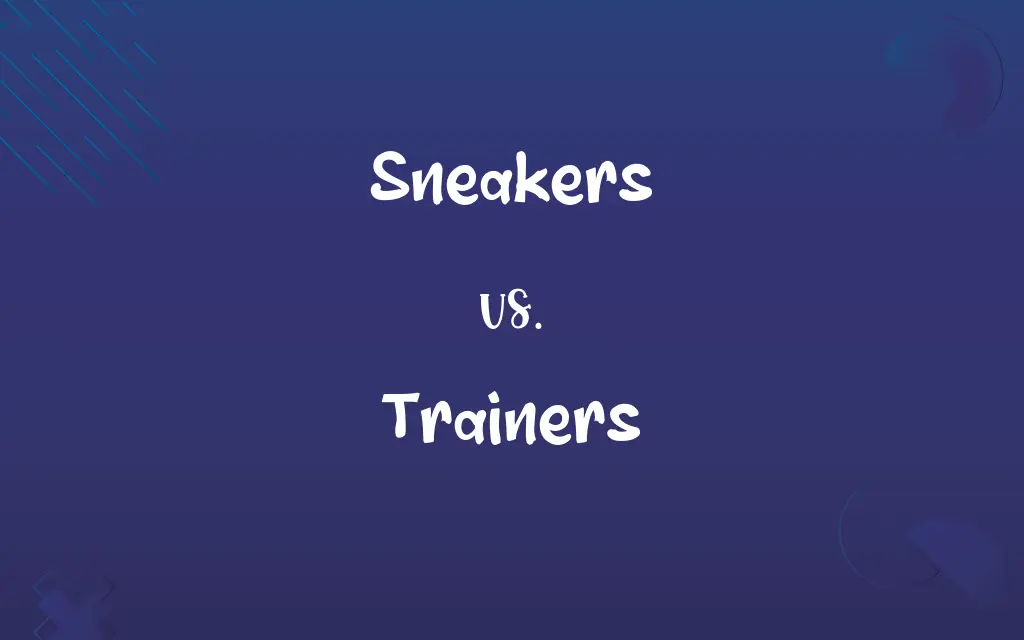 Sneakers vs. Trainers