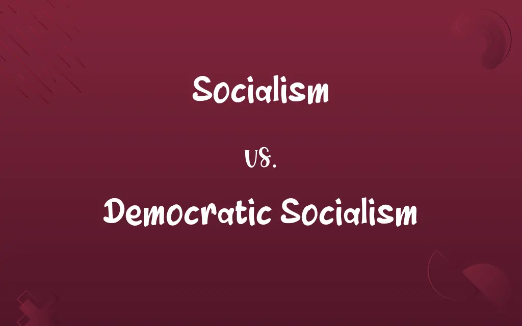 Socialism vs. Democratic Socialism