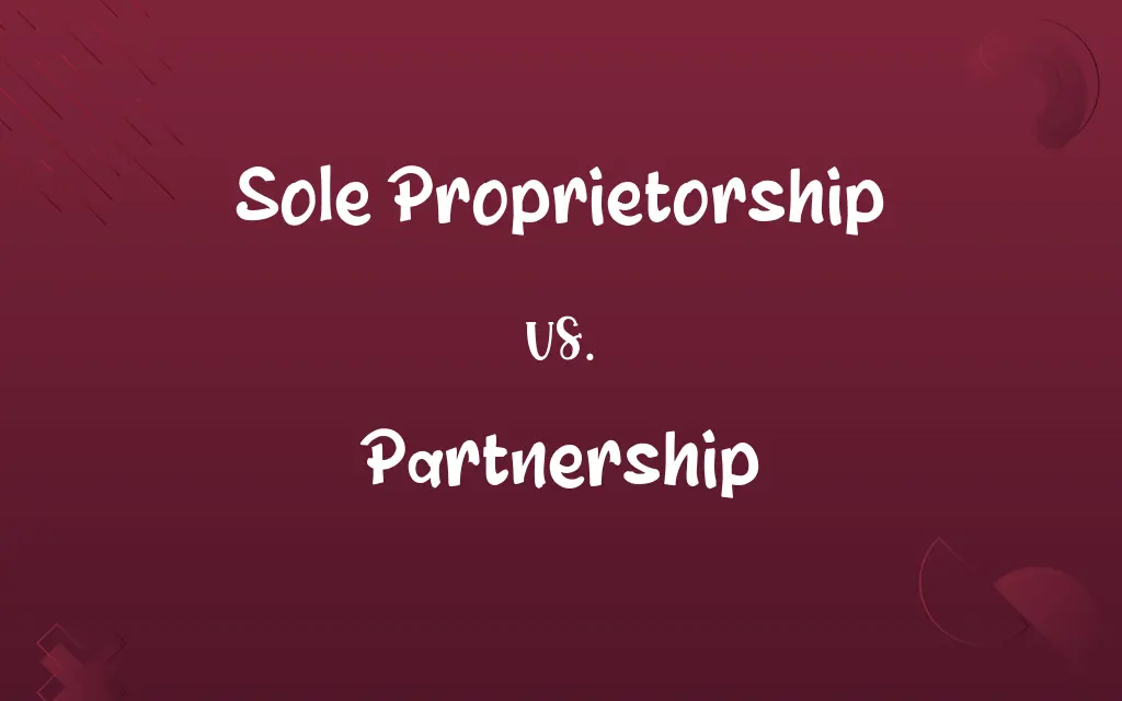 Sole Proprietorship vs. Partnership