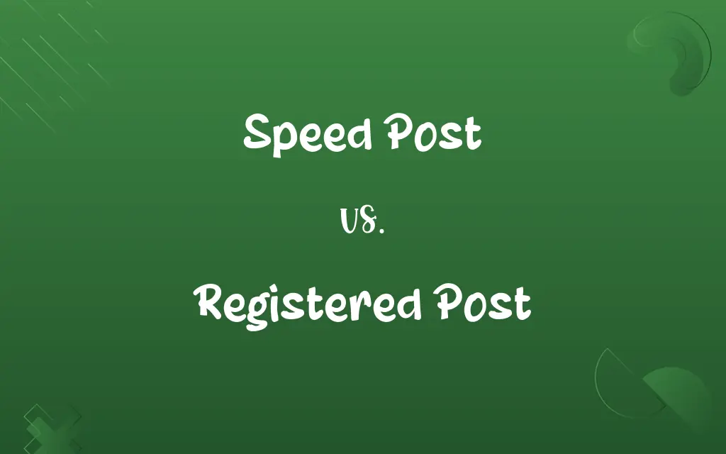 Speed Post vs. Registered Post