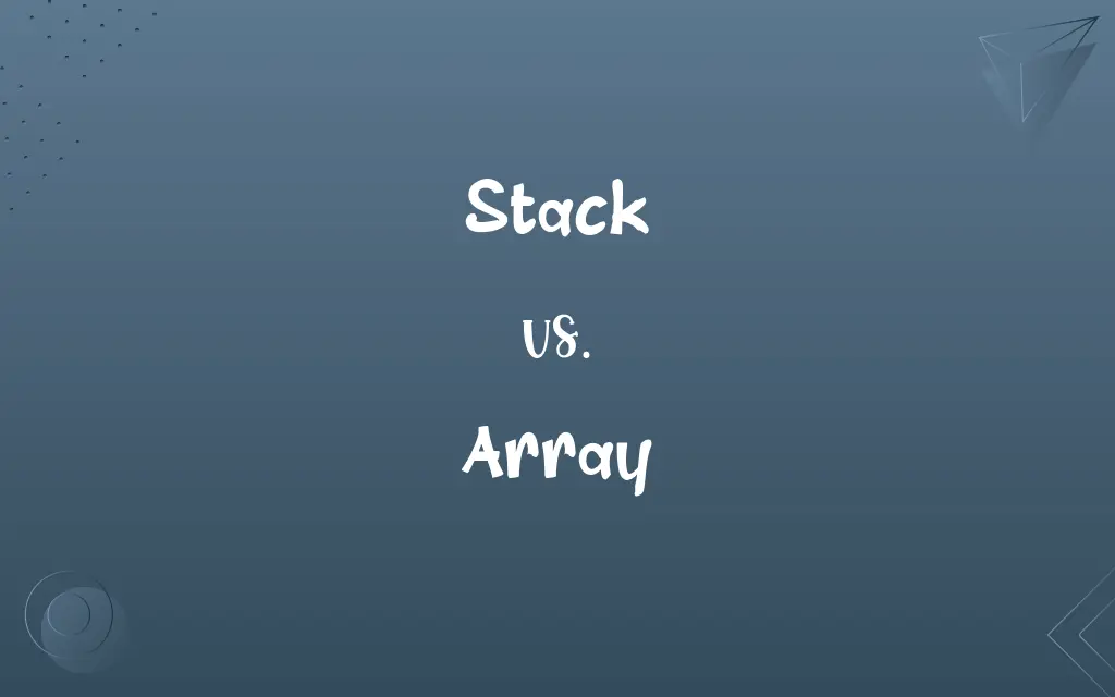 Stack vs. Array