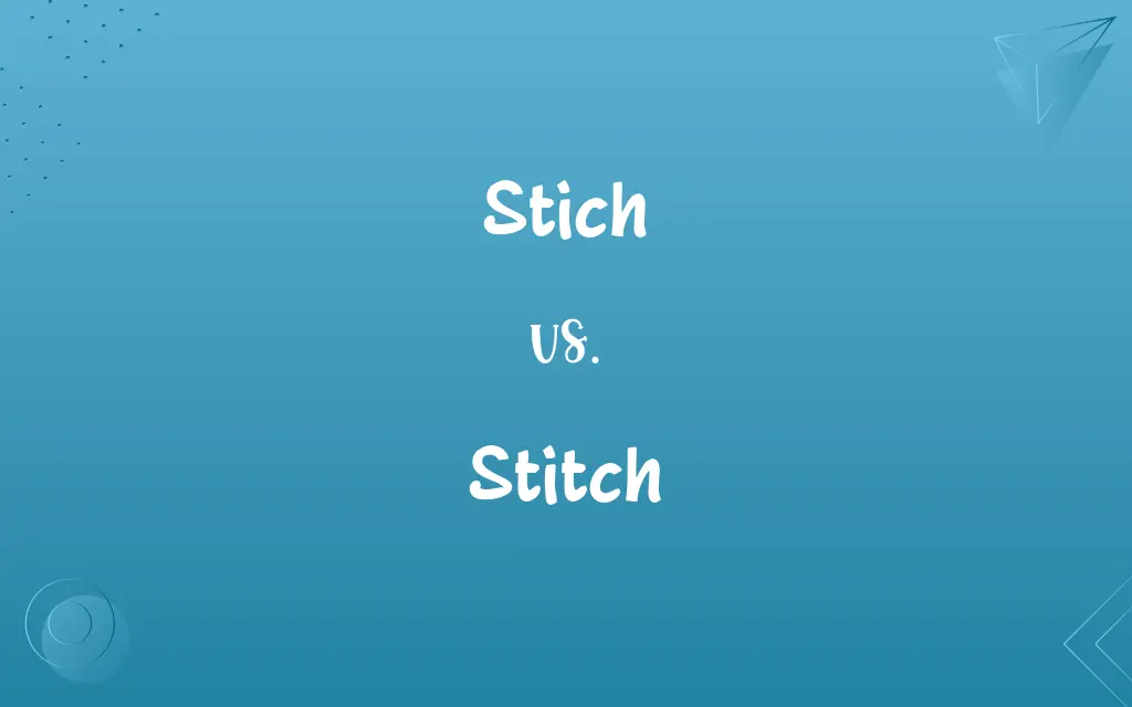 Stich vs. Stitch