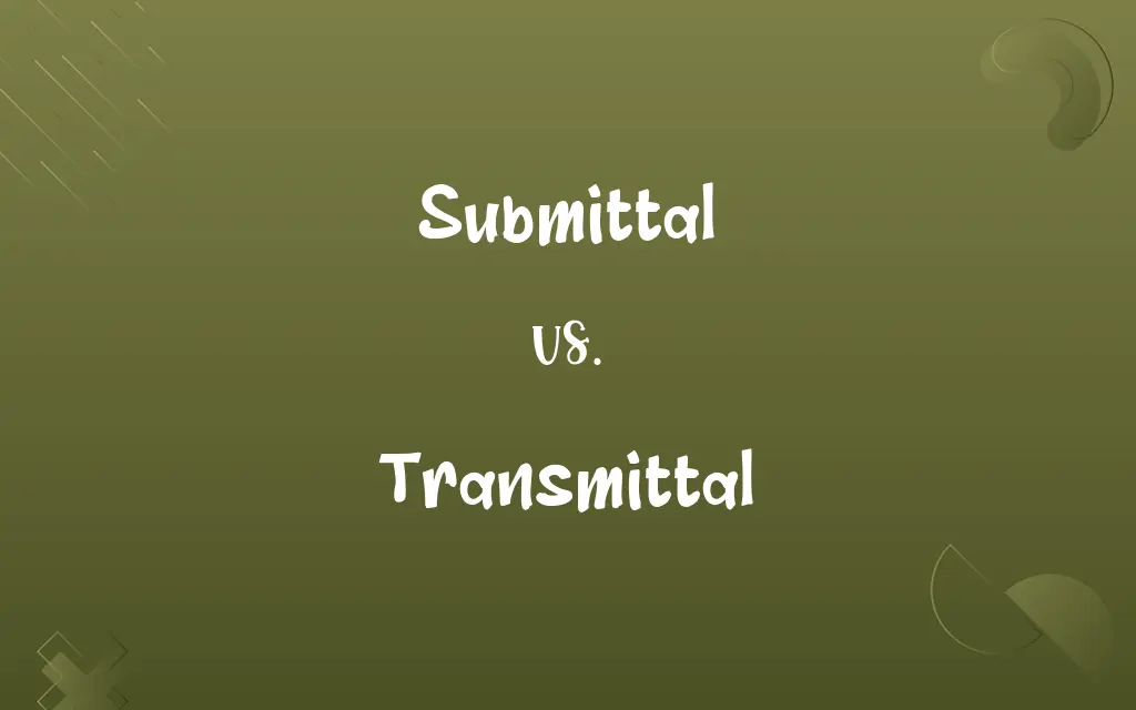 Submittal vs. Transmittal