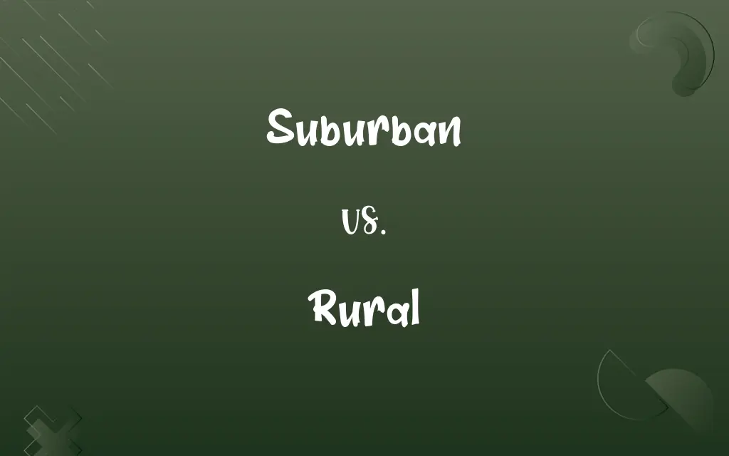 Suburban vs. Rural
