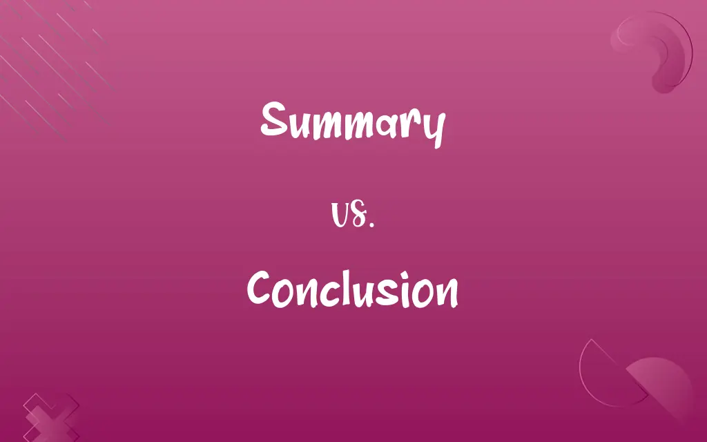 Summary vs. Conclusion