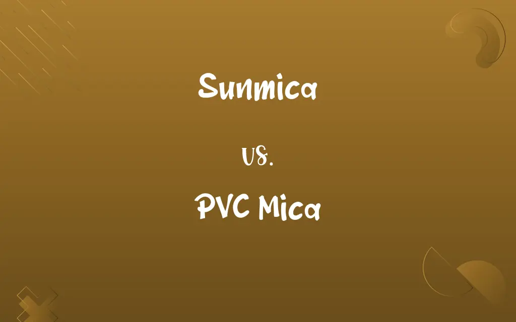 Sunmica vs. PVC Mica