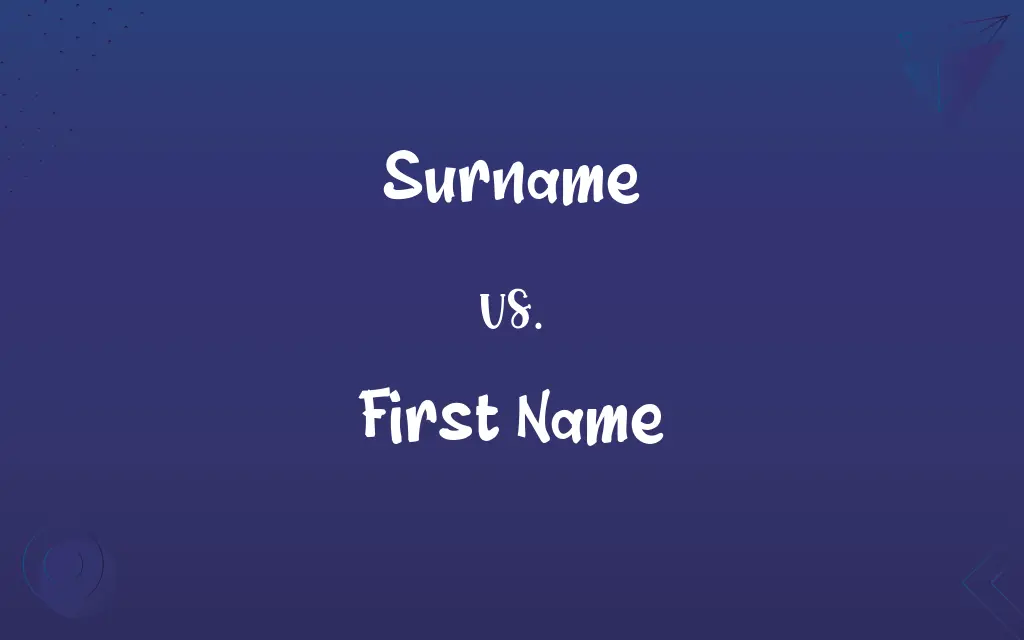 Surname vs. First Name