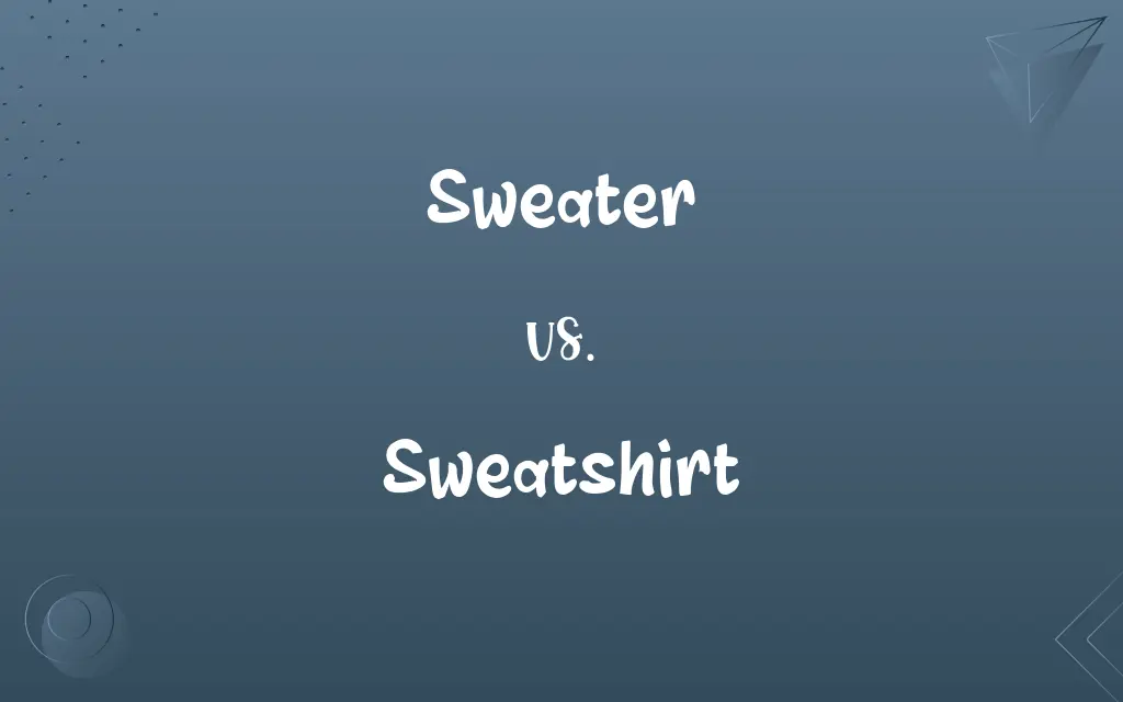 Sweater vs. Sweatshirt