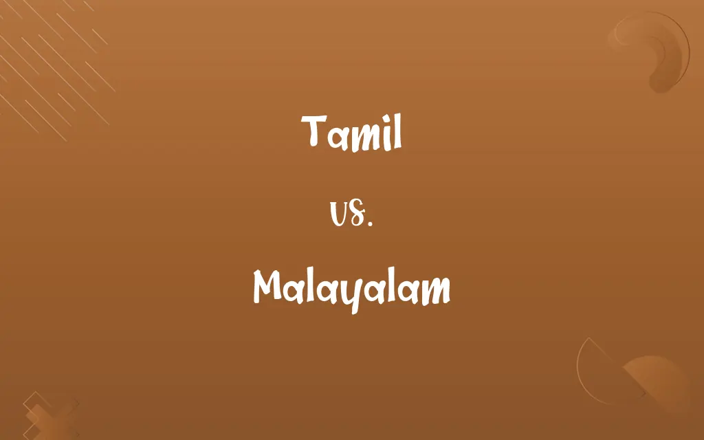 Tamil vs. Malayalam