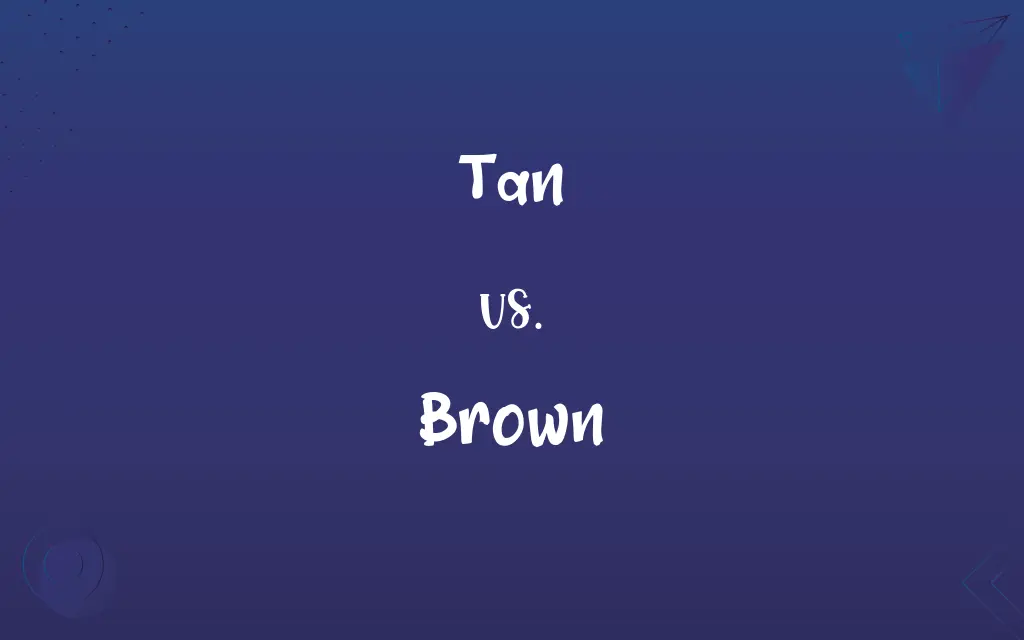 Tan vs. Brown
